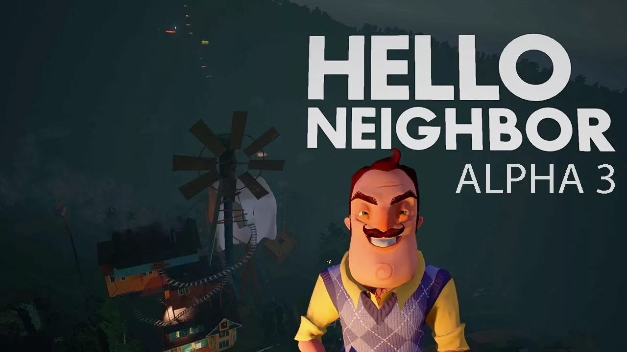 Хелло нейбор 3. Hello Neighbor. Привет сосед Альфа 1. Привет сосед Альфа 3. Привет сосед Альфа 3 трейлер.