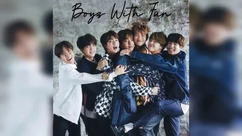 Boyz with fun