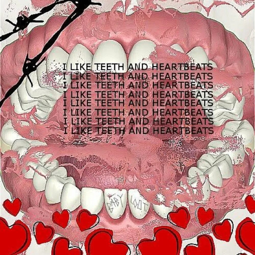 Teeth are like. Ghostemane hemoglobin lyrics. &quot;i like your teeth.&quot;. песня teeth. 2016 - vertex - heartbeat [ep].