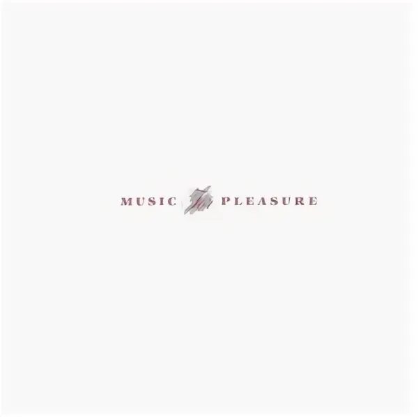 Pleasure песня. Music for pleasure Band. Music for pleasure фото символ. Don't be pleasure песня.