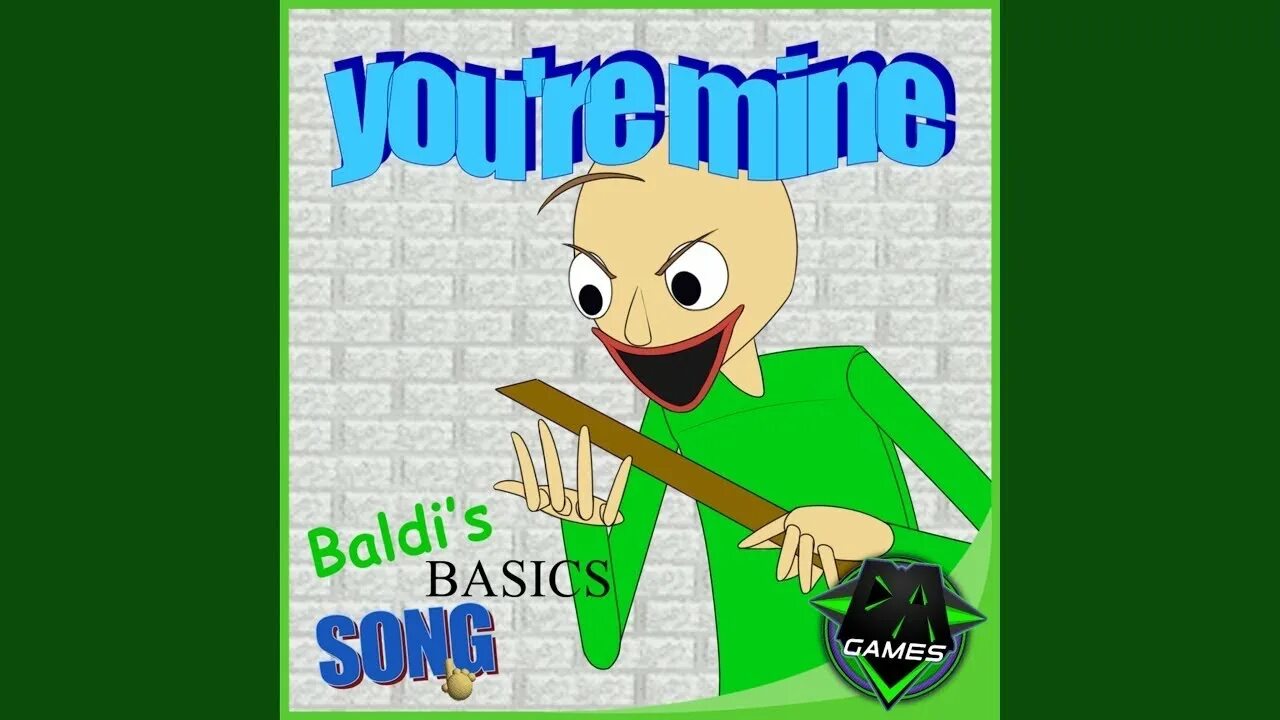You're mine DAGAMES. DAGAMES — Baldi's Basics Song (you're mine). You mine Baldi. You re mine Baldi s Basics. Baldi song you re mine