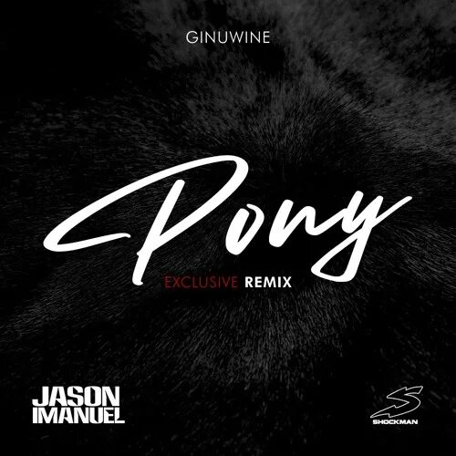 Ginuwine Pony. Pony Ginuwine Extended Mix. Toxic Pony Altégo, Britney Spears, Ginuwine. Ginuwine Pony Radio Edit. Ginuwine's pony