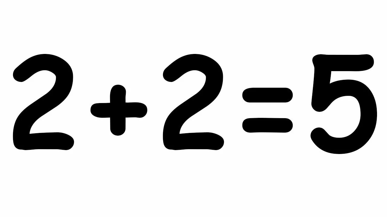 Угадай 2 плюс 2. Два плюс два равно пять. 2+2=5. 2+2=4 Картинка. 2+2 Равно 5.