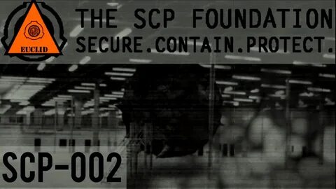 Scp 002