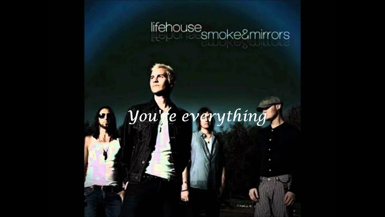 Everything lyrics. Lifehouse everything. Lifehouse песен everything. Lifehouse everything текст. Lifehouse Smoke.