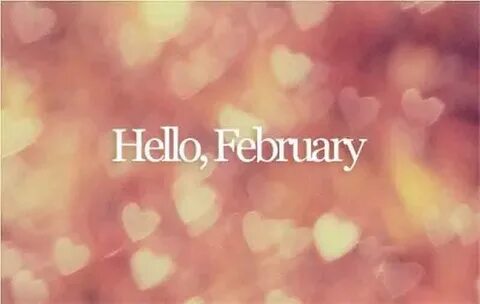 Hello february