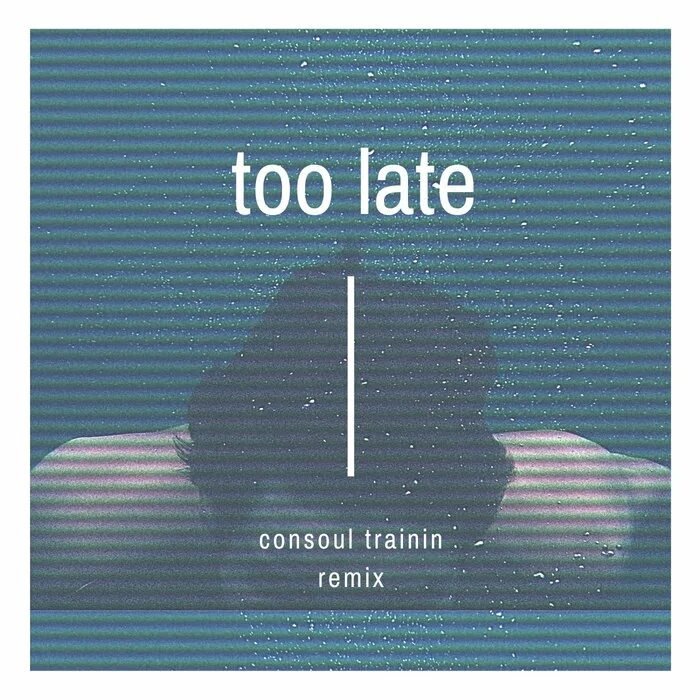 Too late me love. Песня too late. Consoul trainin feat. Its never too late to do better. Never too late to learn + лого.