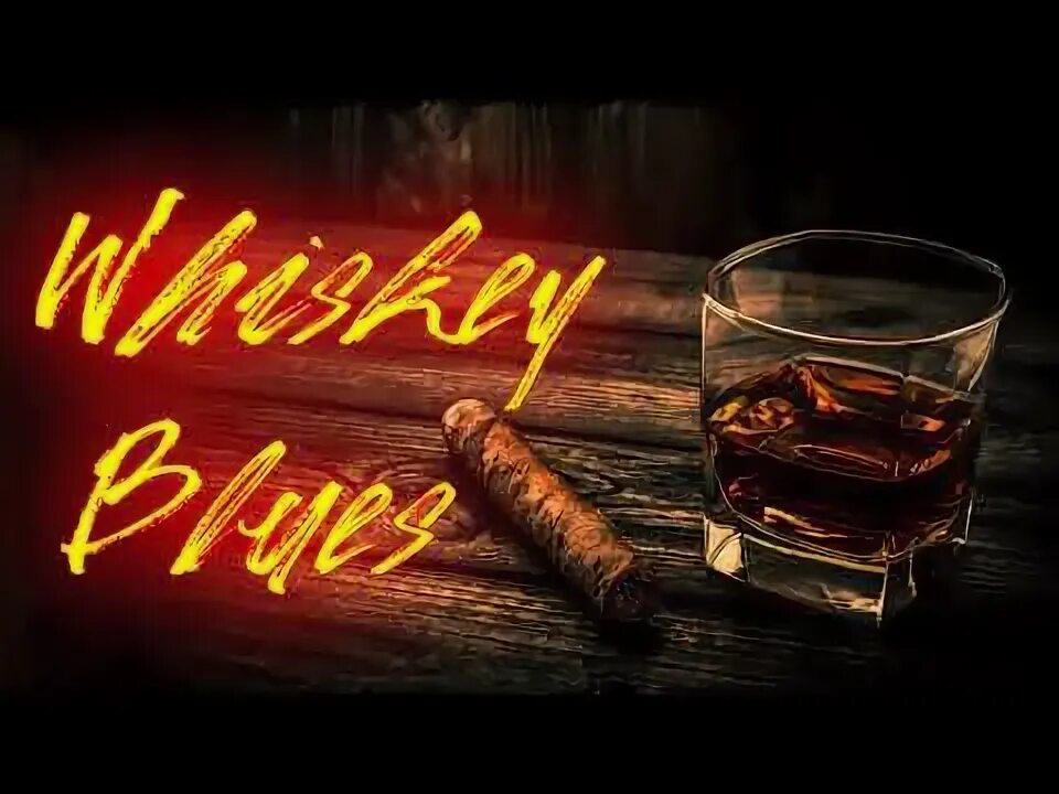 Виски блюз. Whiskey blues. Джаз виски блюз. Whisky blues. Блюзовая гитара.