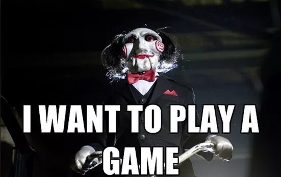 Постер пила i want to Play a game. You want these games