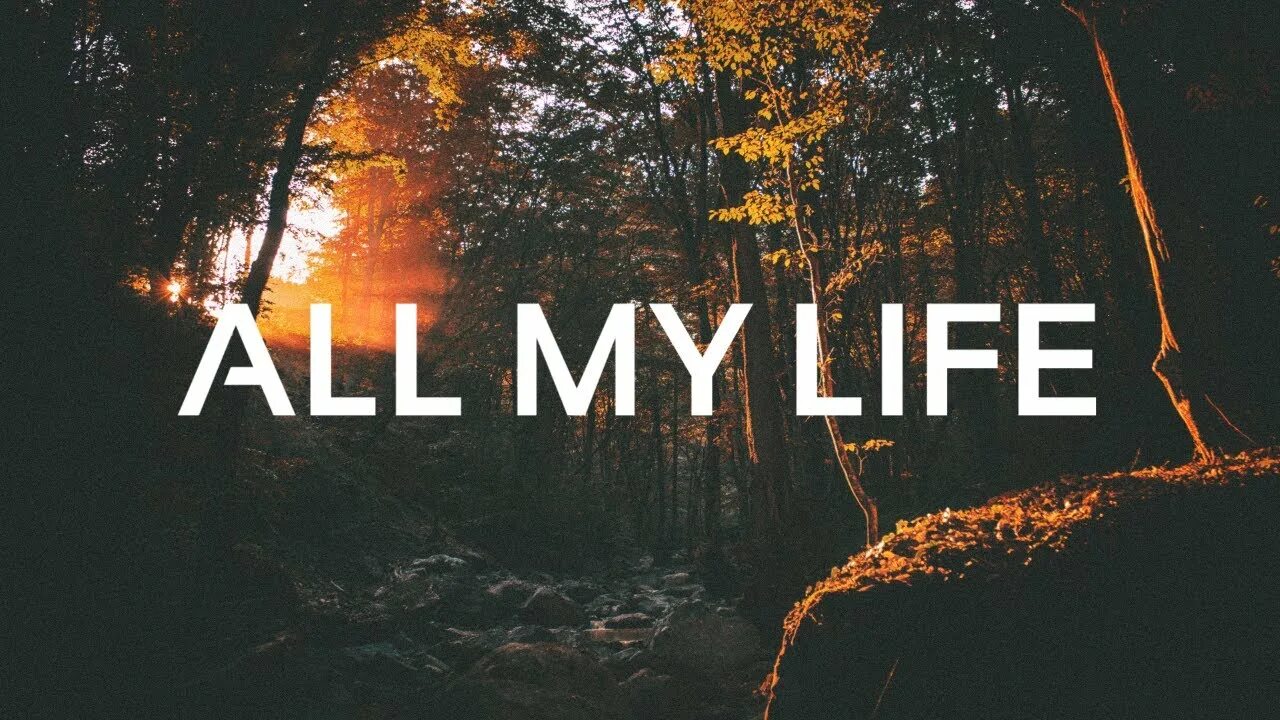 My Life. All is my Life. All my Life Lyrics. All my Life трек. All my life песня