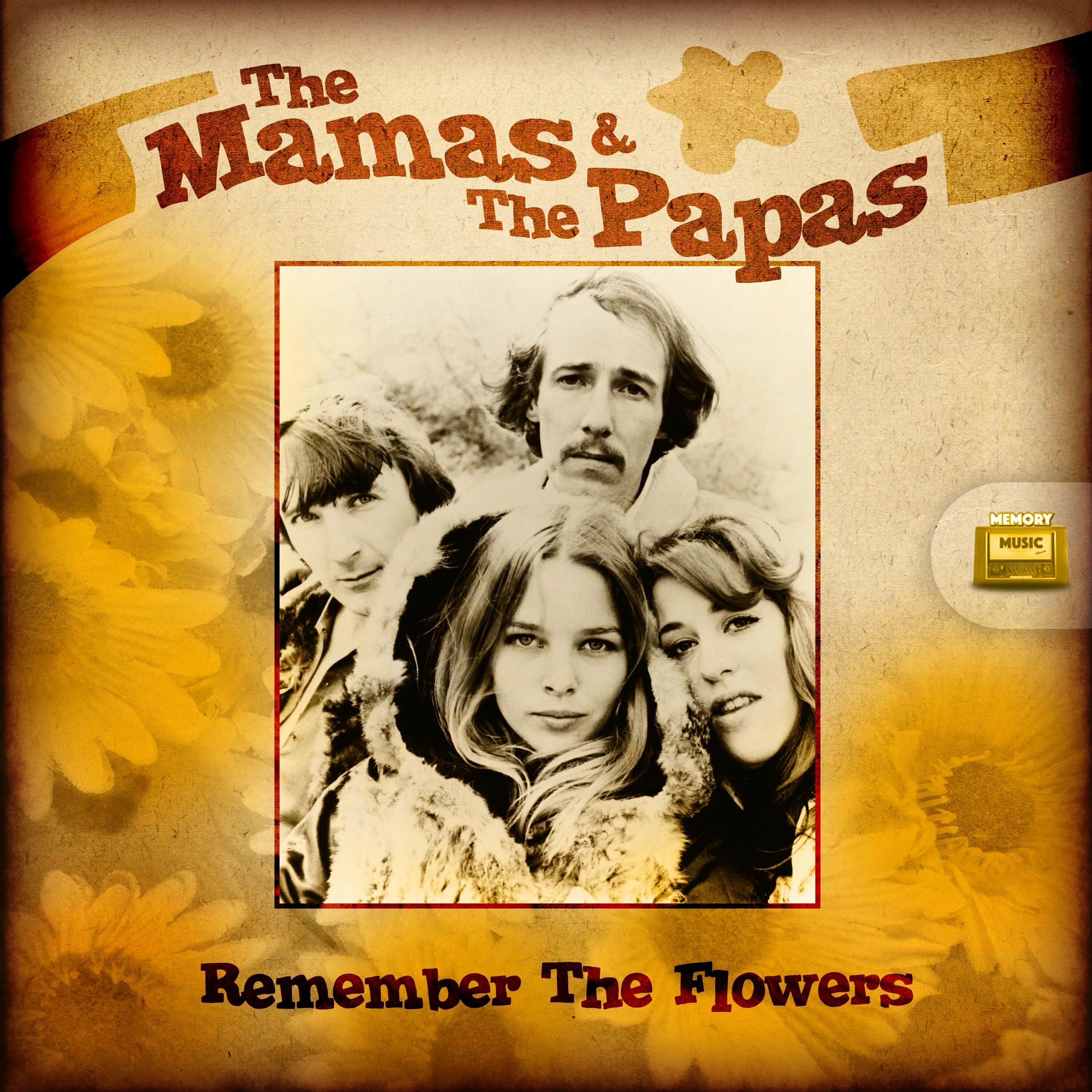 The mamas the papas california. The mamas the papas california. The papas california dreaming. Mamas and papas california dreaming. A flower remembered.