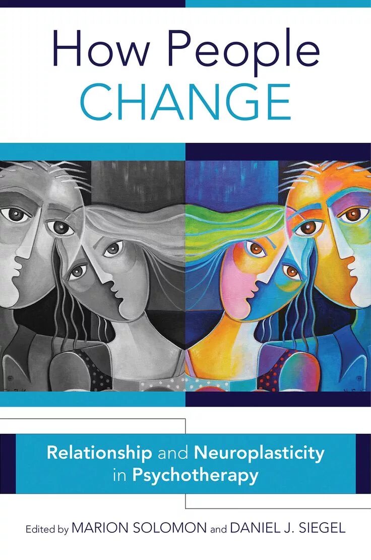 How people. People change. psychotherapy in everyday life. дэниел сигел книги.