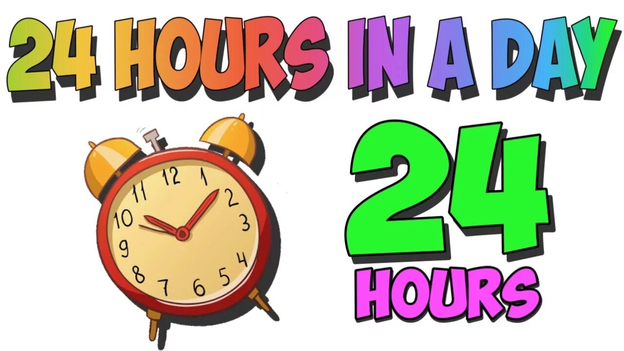 24 Hours a Day. 24 Часа картинка. Day in hours. Time 24 Song. 24 hours game