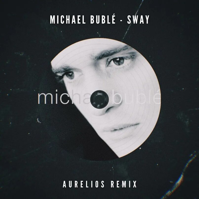 Песня sway michael. Sway michael buble. michael bublé - sway. sway michael buble альбом. sway michael buble обложка.