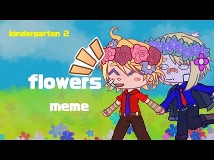Flowers meme