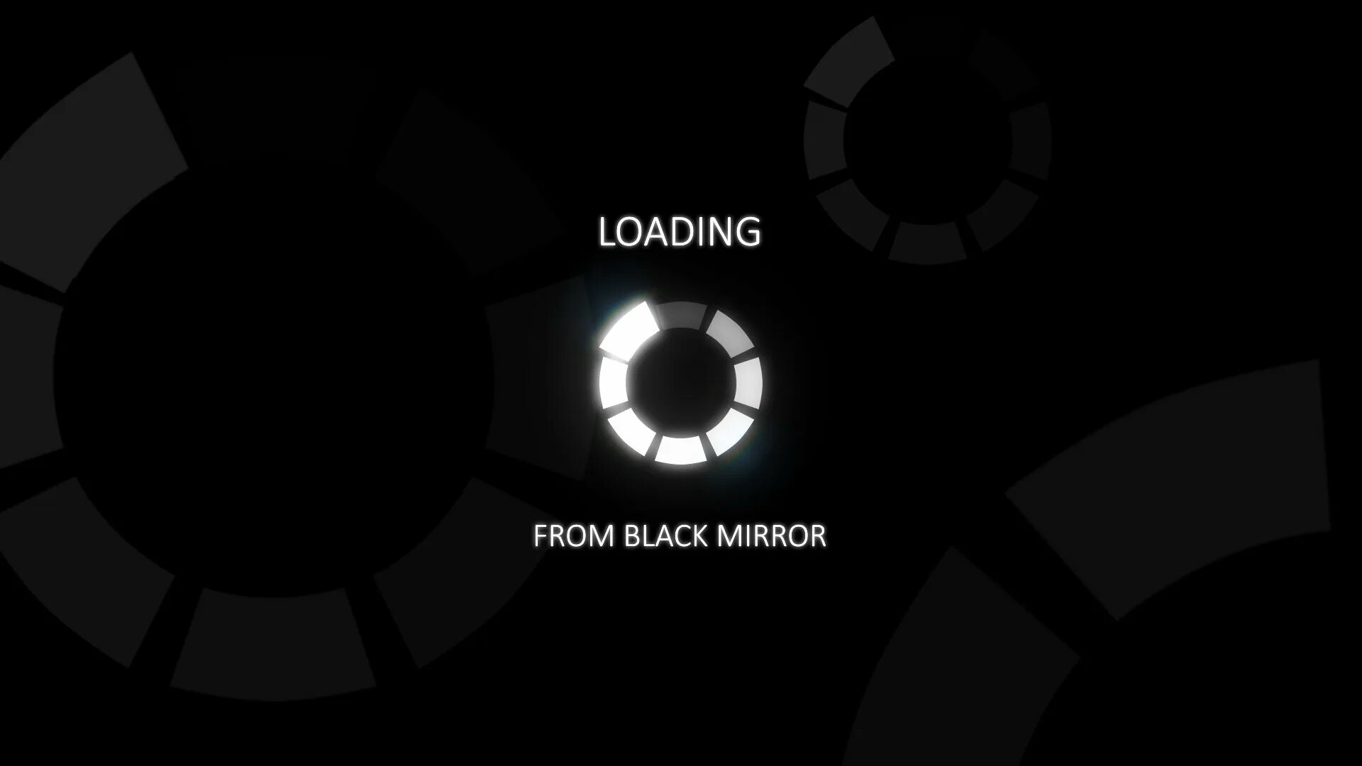 Loads dark. Loading на черном фоне. Черное зеркало лого.
