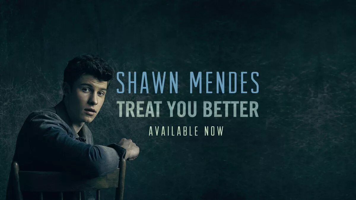 Better be available. Shawn mendes 2025. shawn mendes treat you better. treat you better шон мендес. shawn mendes 2025.