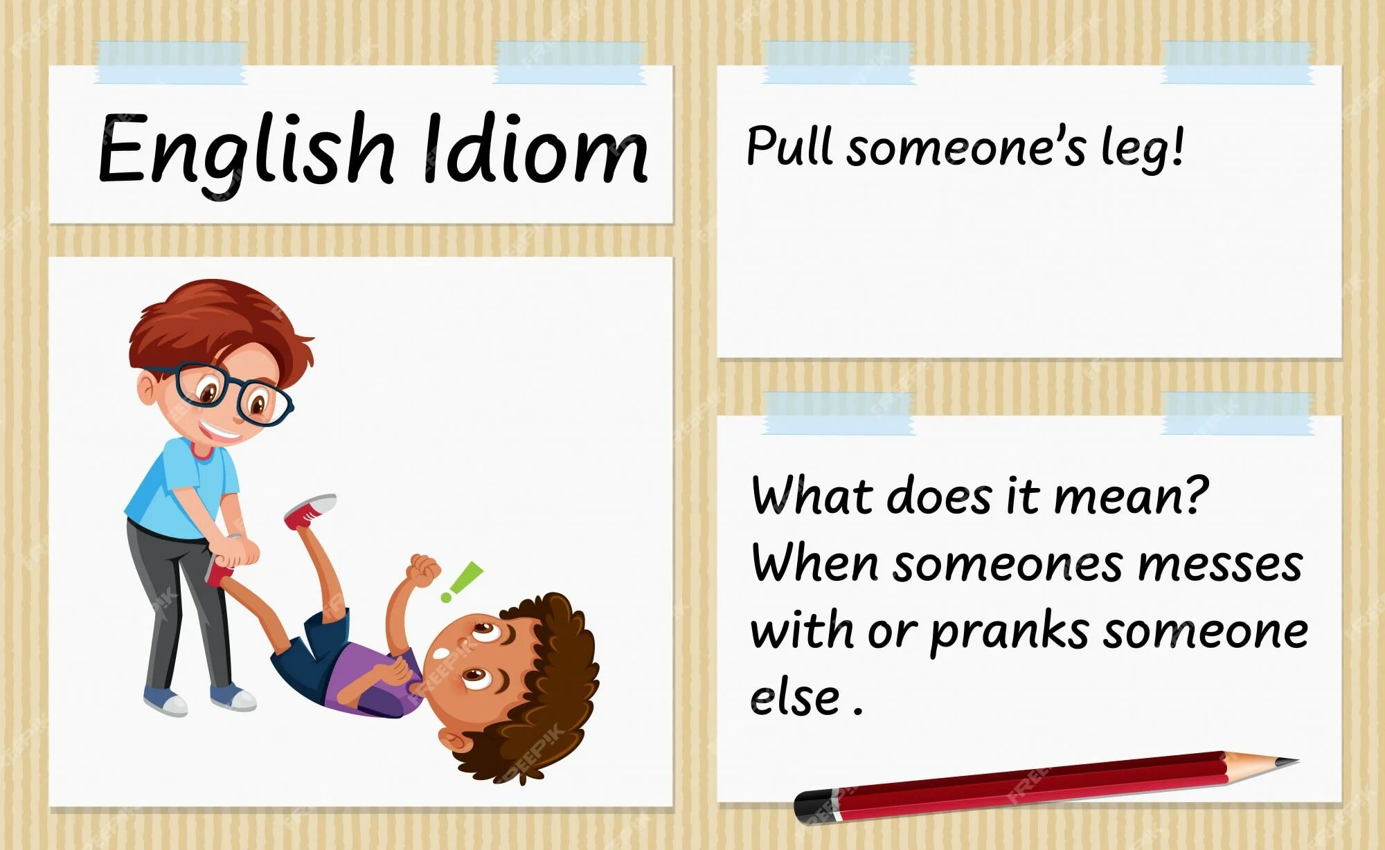 Идиомы. Pull Leg идиома. Pull someone's Leg idiom. Pull Somebody's Leg идиома. Pull someone s leg