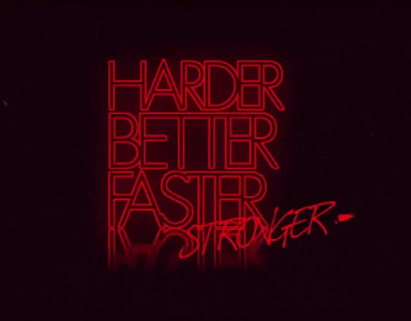 Faster stronger harder. Better faster. Harder, better, faster, stronger обои. Лонгслив stronger faster stronger.