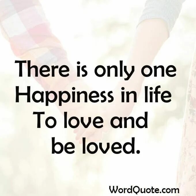 Be happy be loved. Be happy be loved