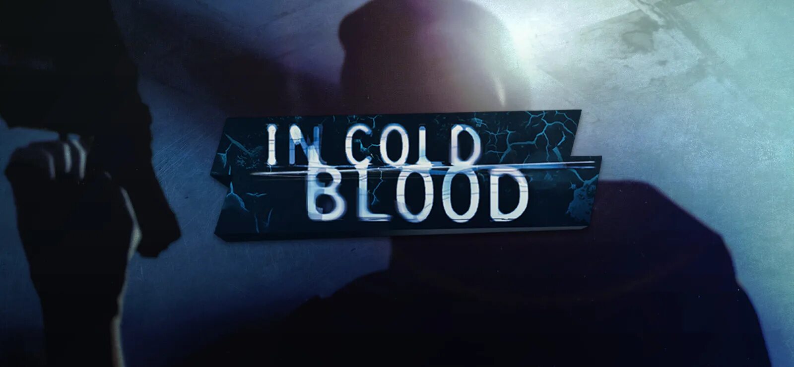 In cold blood. Your cold blood. Your cold blood. Your cold blood. Cold blood.