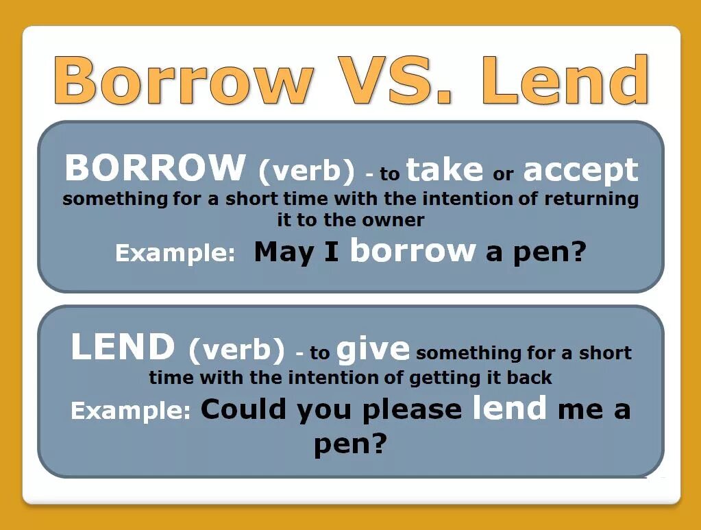 Accept take. Borrow lend. Глагол Borrow. Употребление lend и Borrow. Разница между Borrow и lend.