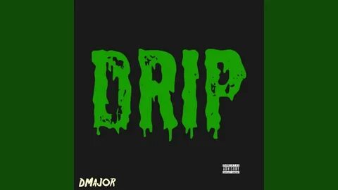 Drips текст