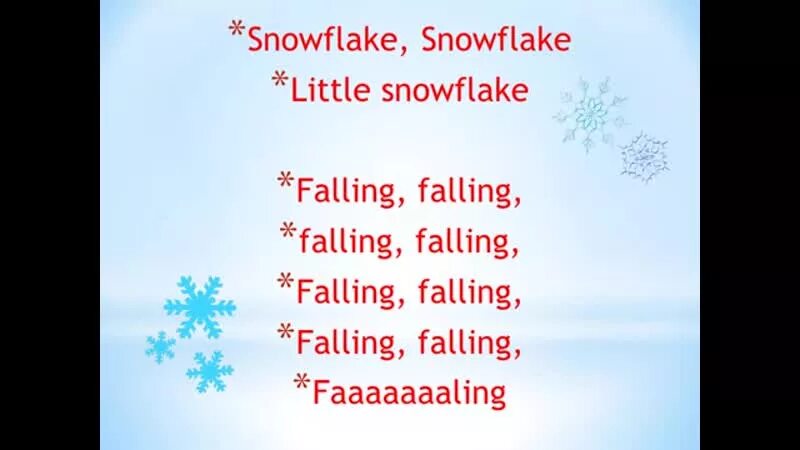 Английская песня little. Little Snowflake текст. Снежинка на английском языке. Snowflake little Snowflake. Little Snowflake песня.