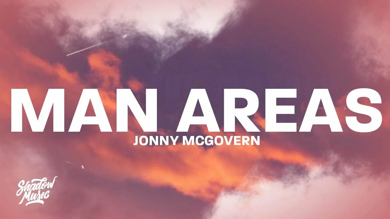 Man areas jonny. Man areas by Jonny MCGOVERN. Man areas Джонни МАКГОВЕРН. Man areas Jonny MCGOVERN текст. Main areas Jonny MCGOVERN обложка.