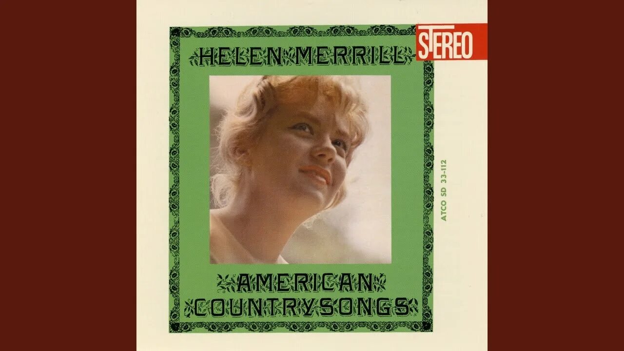 You know helen. Helen merrill.