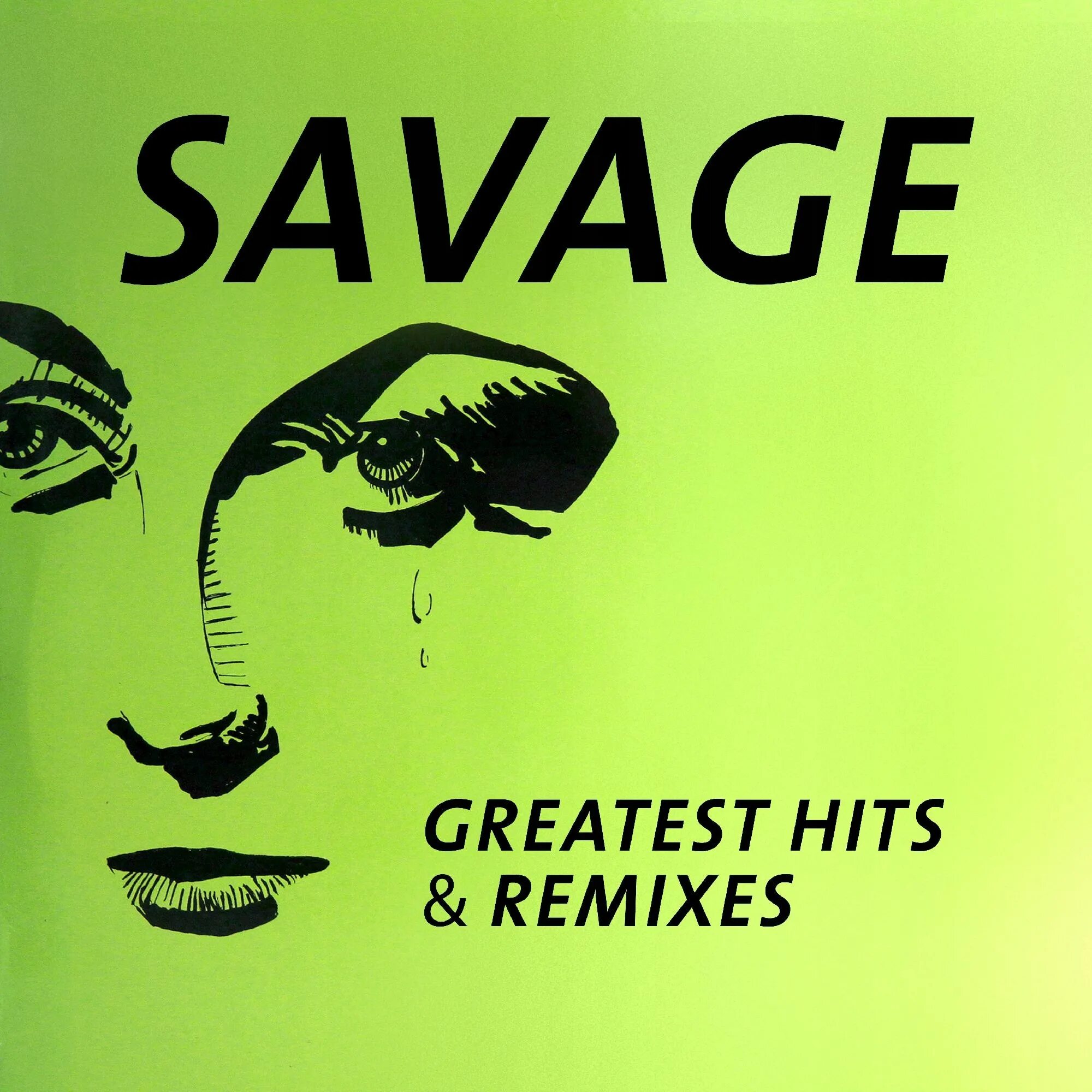 Песня radio version. Savage Greatest Hits 1989. Savage - Greatest Hits & Remixes. Savage Greatest Hits Remixes 2016. Savage обложки альбомов.