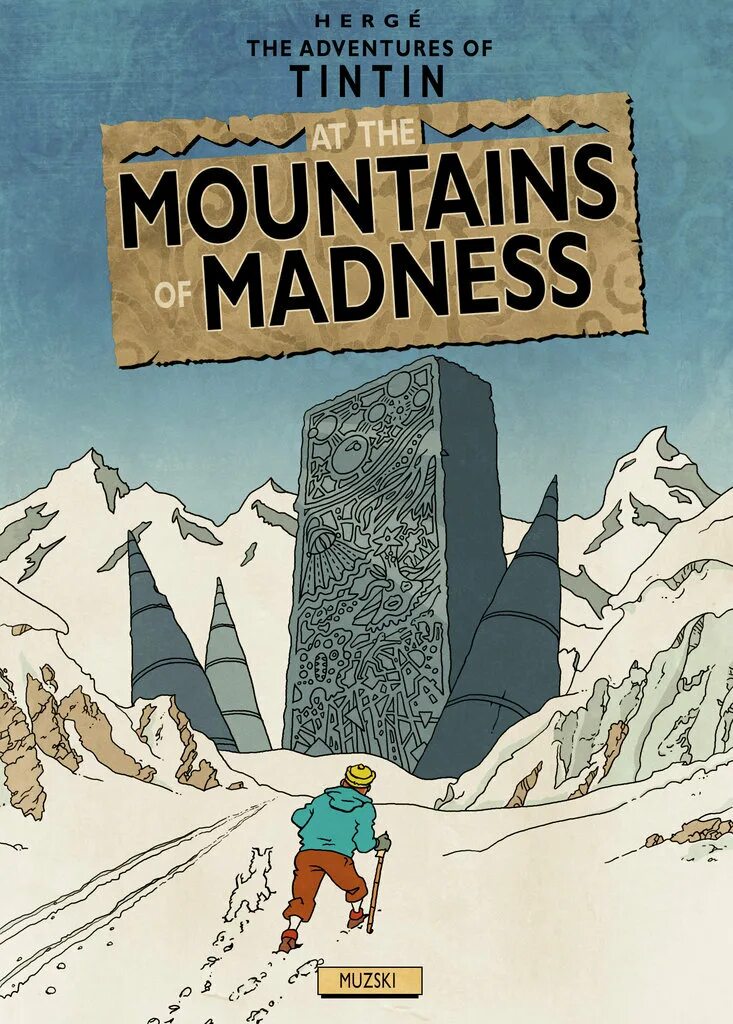 The adventures. Тин Тин Лавкрафт. Mountain of Madness book. Mountains of Madness. At the Mountains of Madness Illustrator.