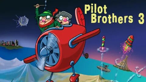 Pilot brothers 1
