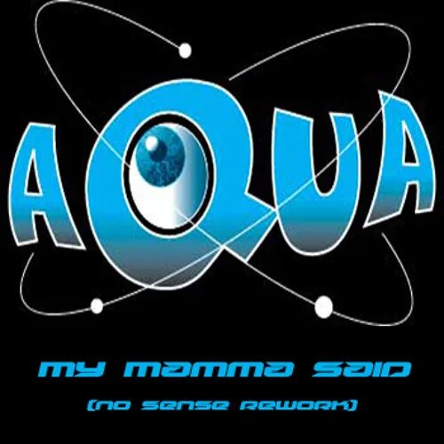 Aqua my mamma say. Aqua my mamma said. Aqua "Greatest Hits". Aqua-my mother said. Aqua - my mamma said(Dubstep).