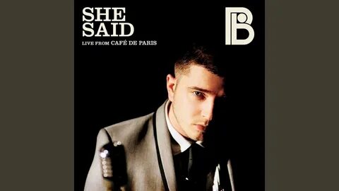 She said me