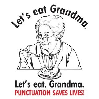 Let's eat grandma, Saving lives, Grammar humor.