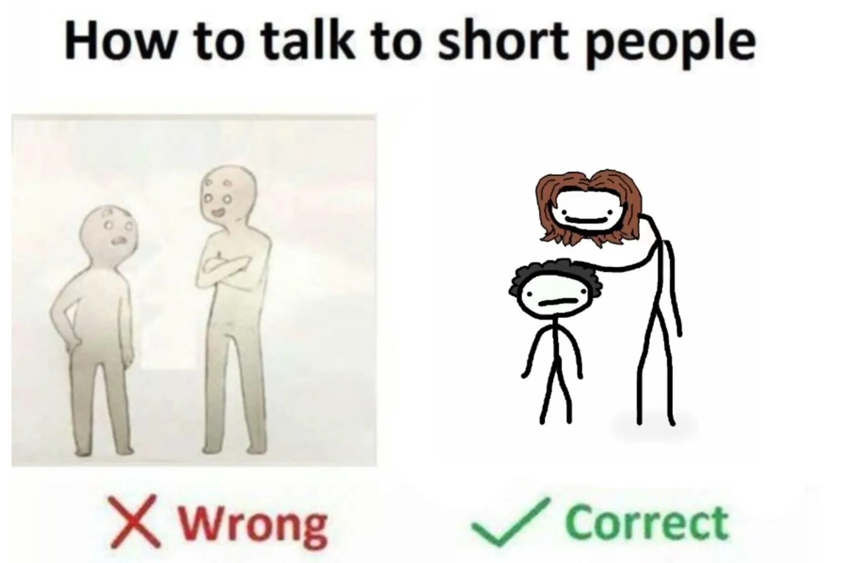 Don talk with me. How talk to short people. How to talk with short people. How to talk with short people meme. How to talk to short people Woof.