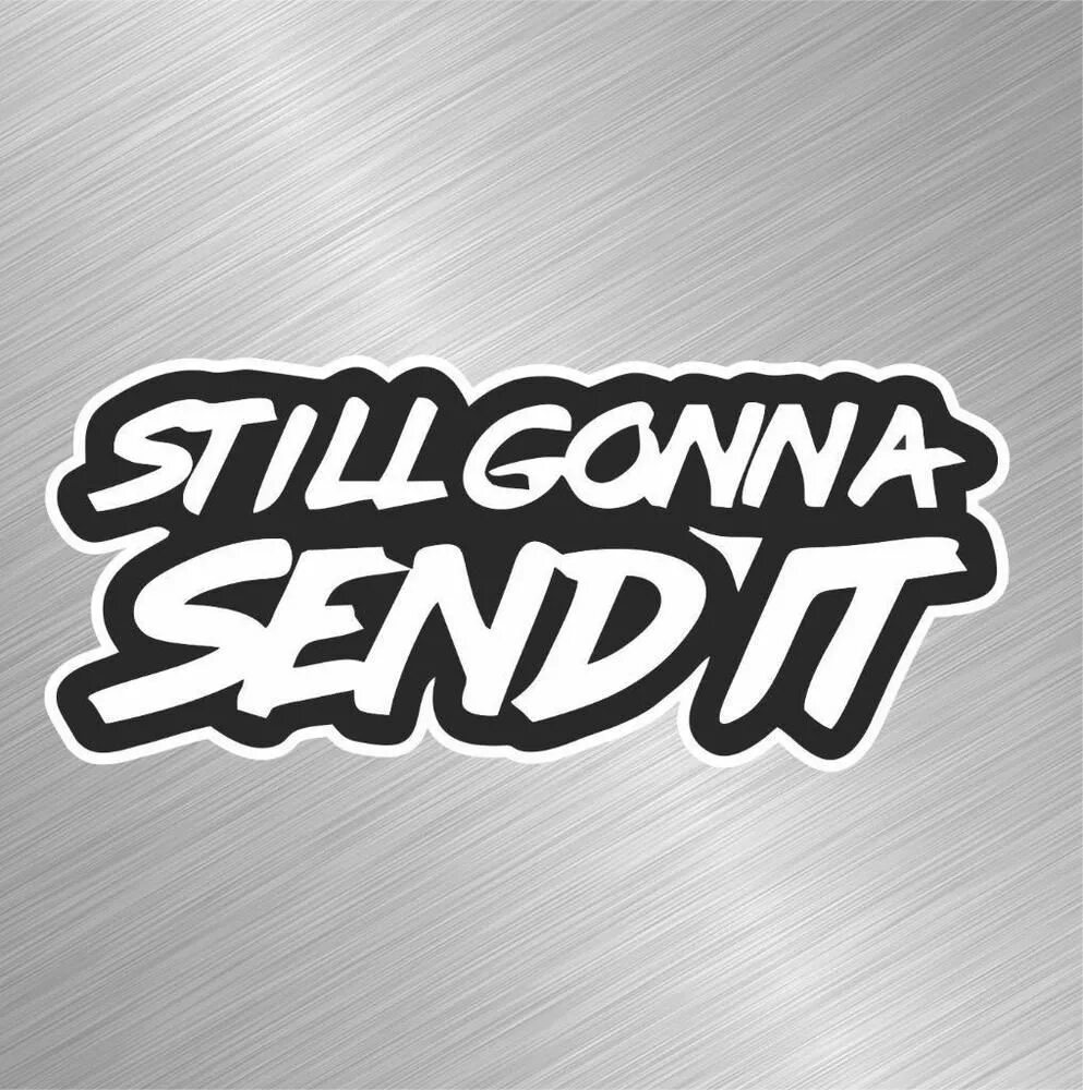 Just send it. Наклейки send. just gonna send it. шрифт drive. стикеры it.