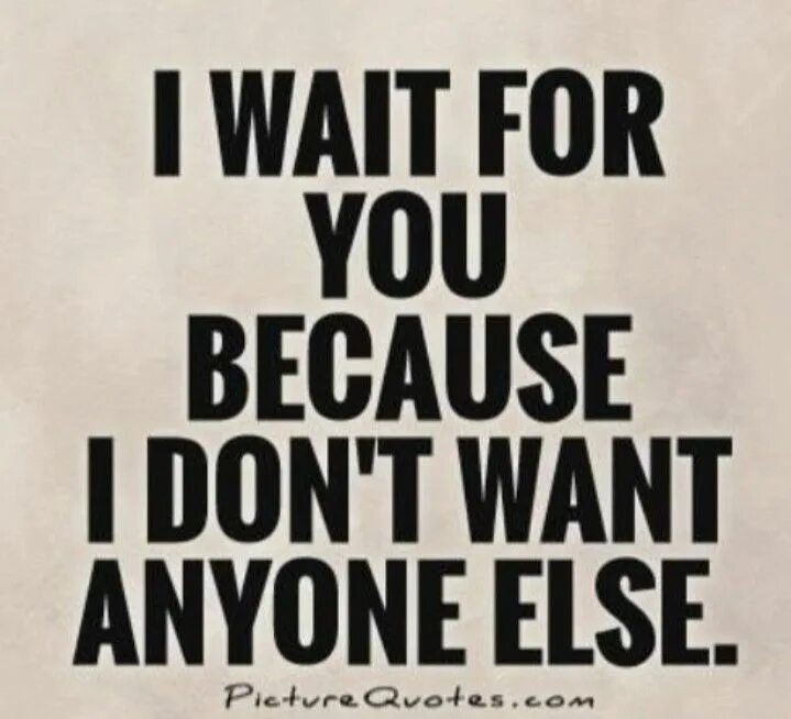 Where you will waiting for me. Where you will waiting for me