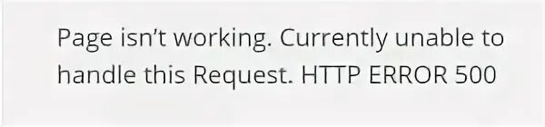 This Page isn't working. Server is available to handle this request