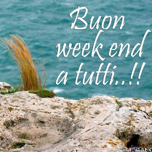 Sea weekend. Buon weekend OICS. Weekend картинки. Un beau weekend картинки. Buon Fine settimana картинки.