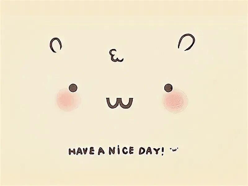 Nice day перевод на русский язык. Have a nice day. Have a nice day. Hello have a nice day. Смайлики have a nice day.
