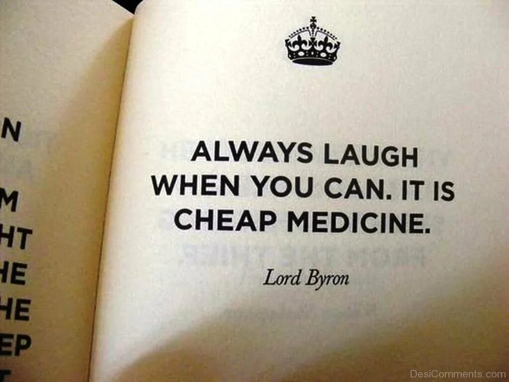Фразы на английском со смыслом. Always laugh when you can. I laugh when. Who can make me laugh. Мудрые высказывания на английском.