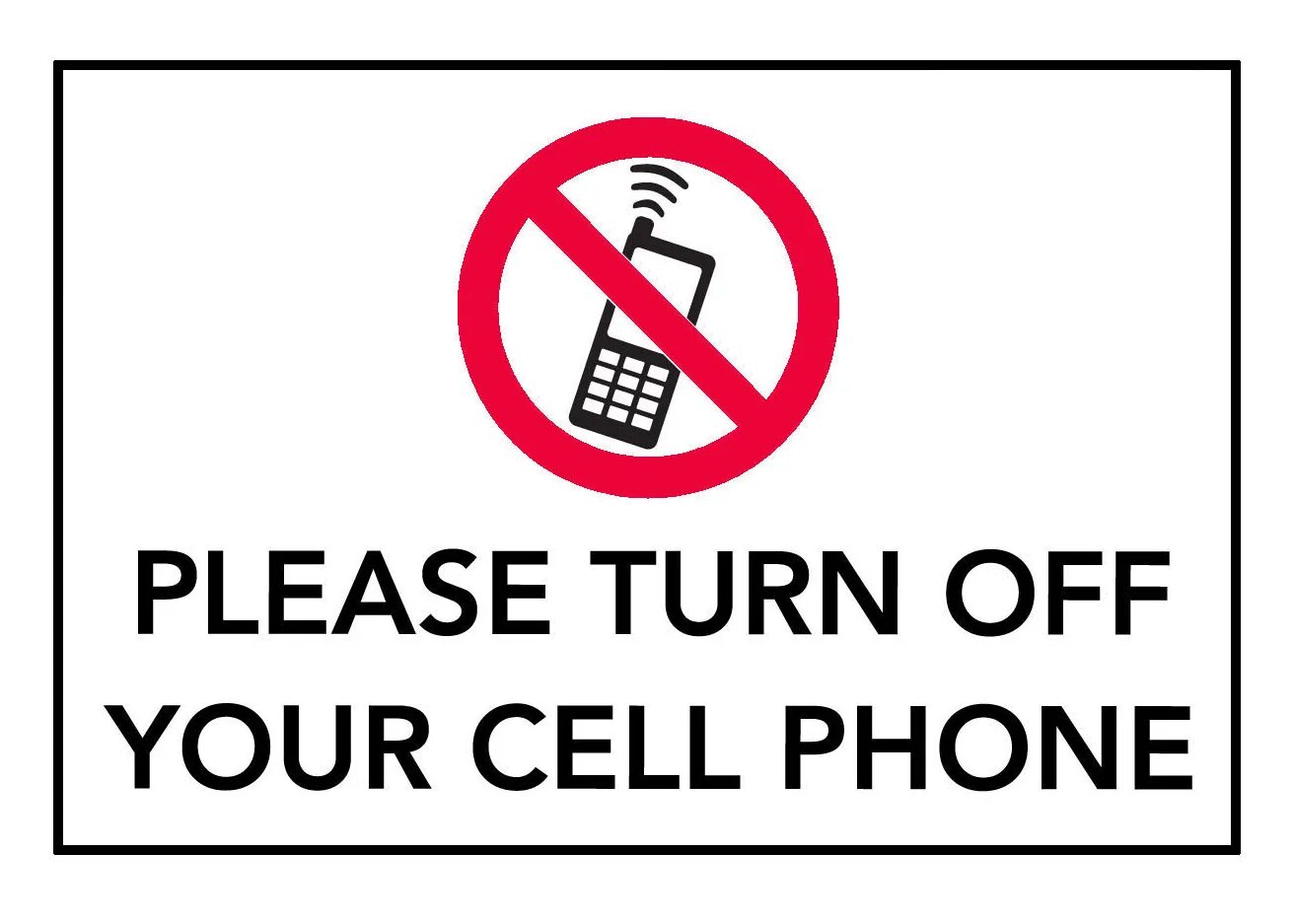 Must please. Turn off the phone. turn off your mobile phone. please turn off your cell phone. switch off your phone.