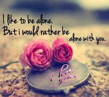 I hope you love me