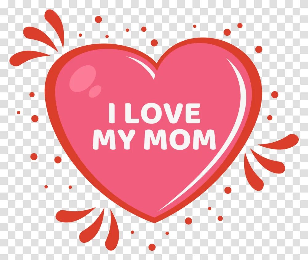 Mom loves mom videos. Love mom. I Love mom картинки. Love you mom. I Love my mother PNG.