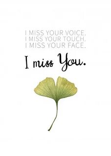 I miss your