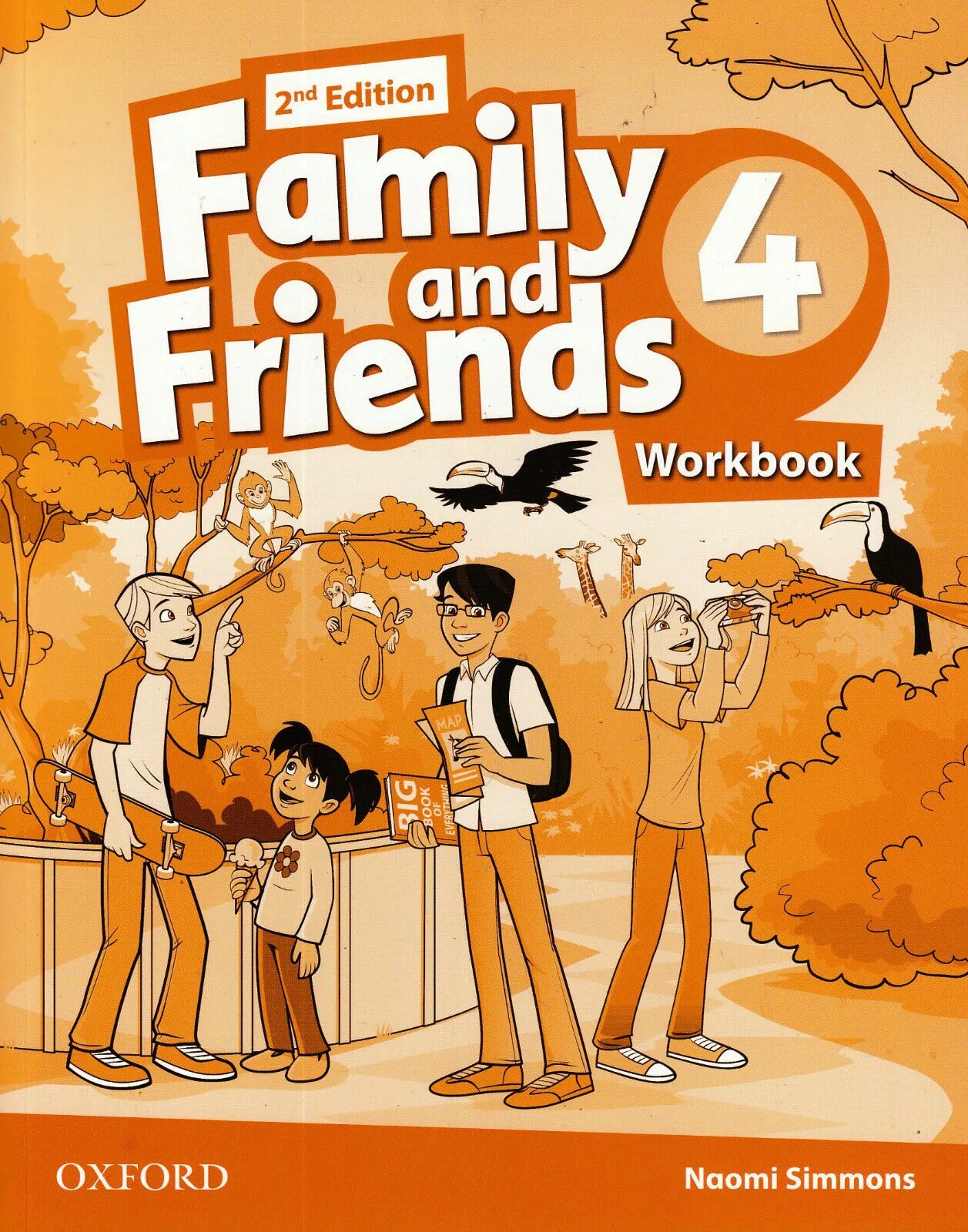 First friends 4. Family and friends4 Workbook 2nd Edition ответы Naomi Simmons. Family and friends 3 Workbook. Книга Family and friends 2. Edition Family and friends Workbook Naomi Simmons.