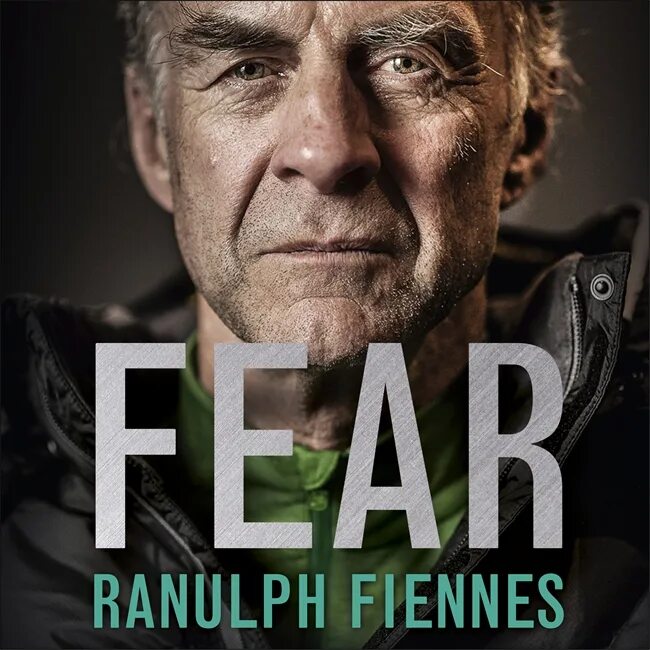 Sir Ranulph Fiennes. Ранульф Файнс пернатые. Ранульф Файнс книги. Сэр Ранульф Файнс пальцы. Our fear