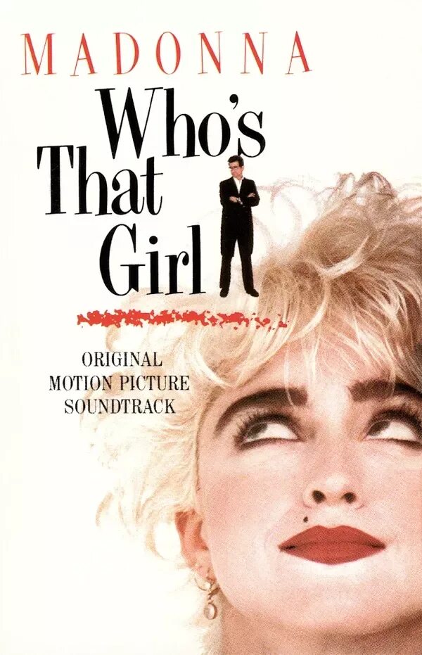 Girl soundtrack. Мадонна дискография. Who’s that girl Мадонна. Who's that girl Madonna 1987. Madonna OST.